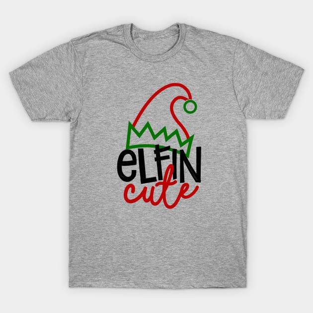 Elfin Cute, Christmas Gift T-Shirt by FanSwagUnltd
